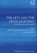 The Arts and the Legal Academy: Beyond Text in Legal Education book cover