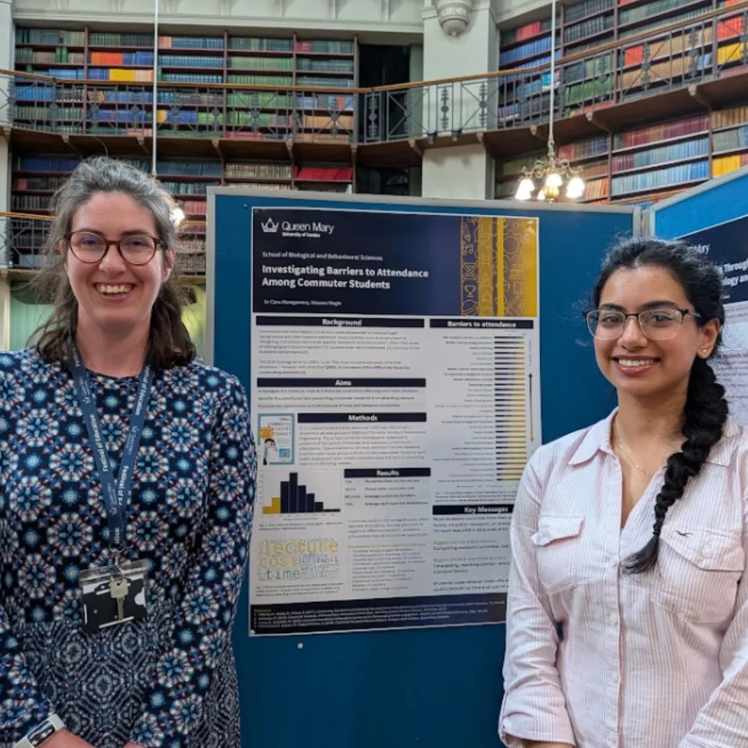 Sitasma and Dr Clara Montgomery presenting a poster on barriers to attendance amongst commuter students at the 2026 QMUL Festival of Education