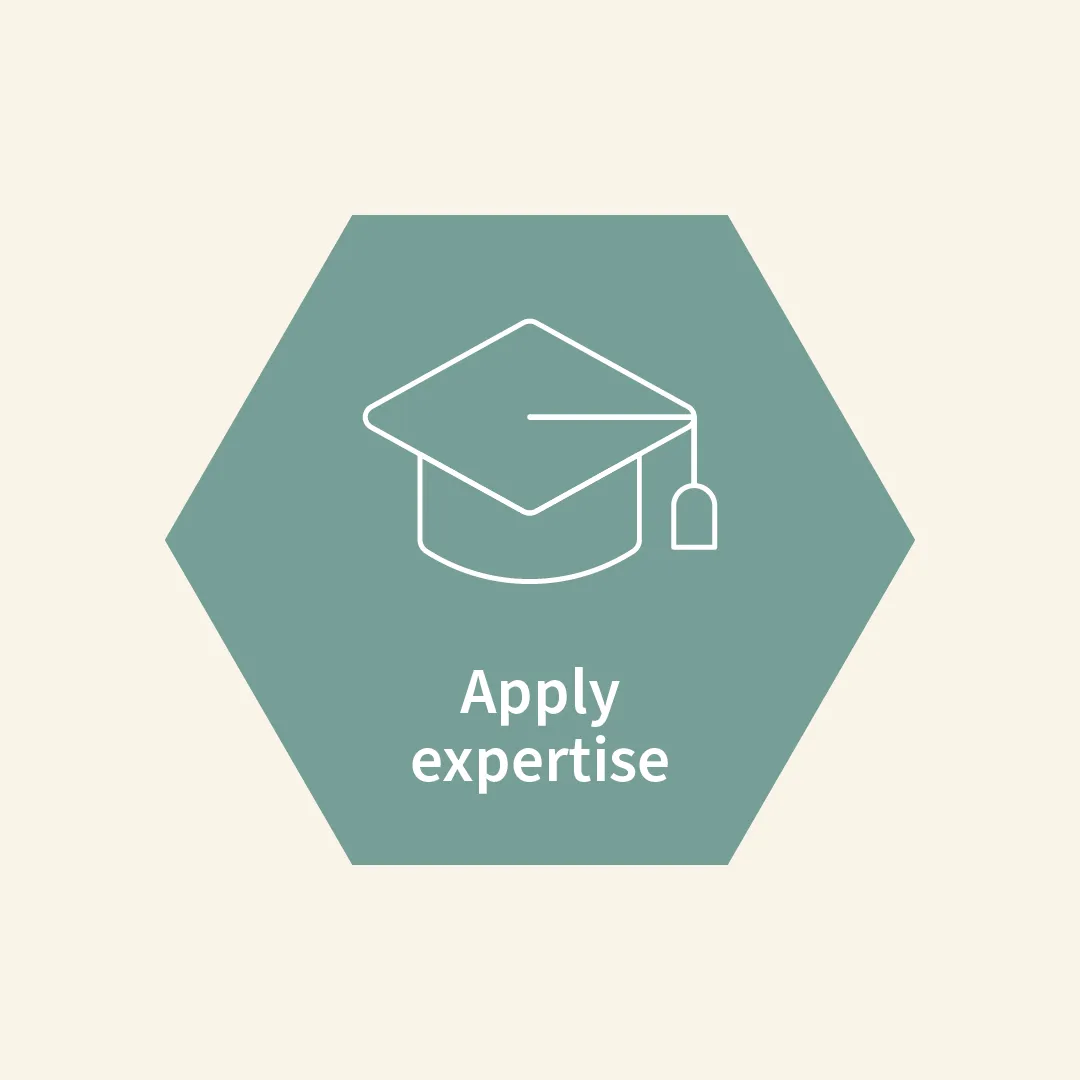 Apply expertise