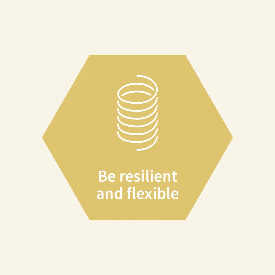 Be flexible