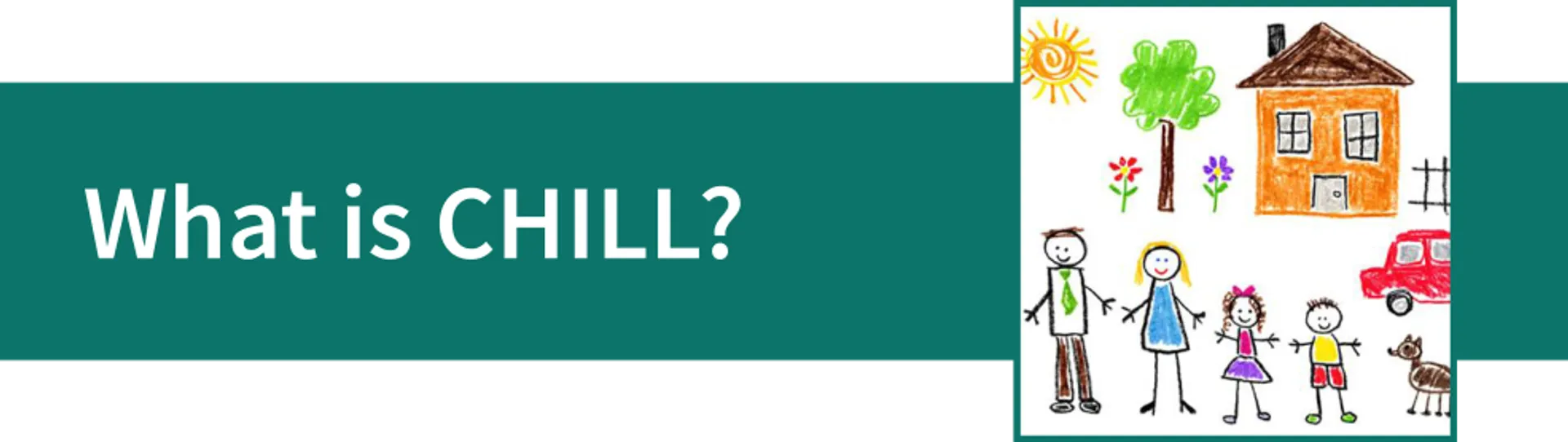 Section banner with title What is Chill?